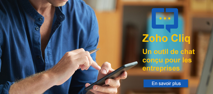 Zoho Cliq un outil de chat pour les enrteprises